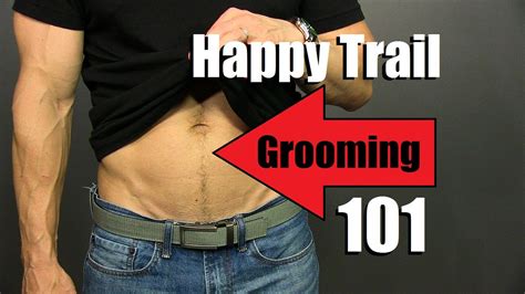 Happy Trail Grooming Tutorial Advanced Manscaping Happy Trail Trimming Tips Youtube