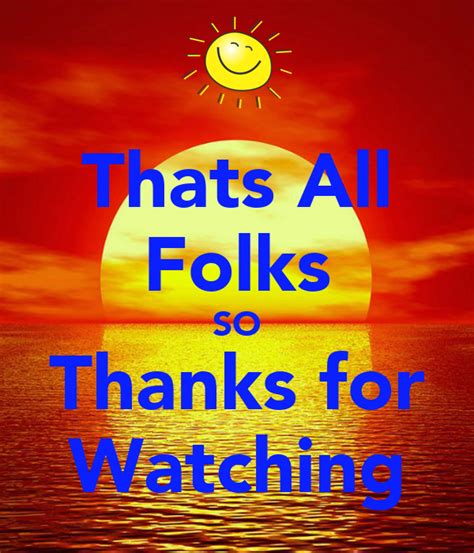 Thats All Folks So Thanks For Watching Poster Slaughtercooper Keep