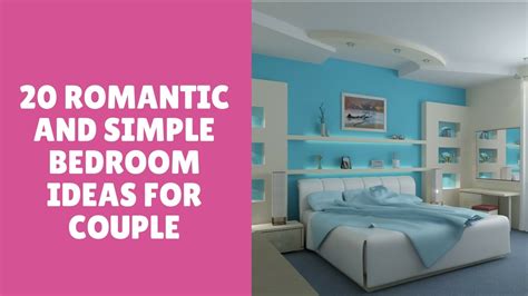 20 Romantic And Simple Bedroom Ideas For Couple You