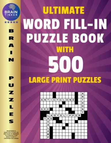 Ultimate Word Fill In Puzzle Book For Adults And Teens 500 Word Fill