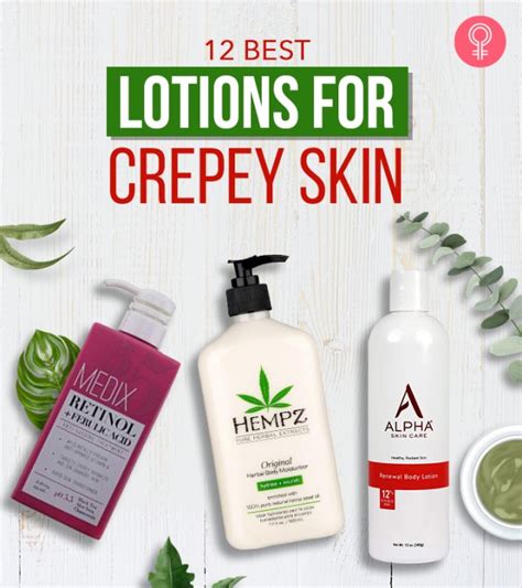 5 Best Lotion For Crepey Skin On Arms And Legs