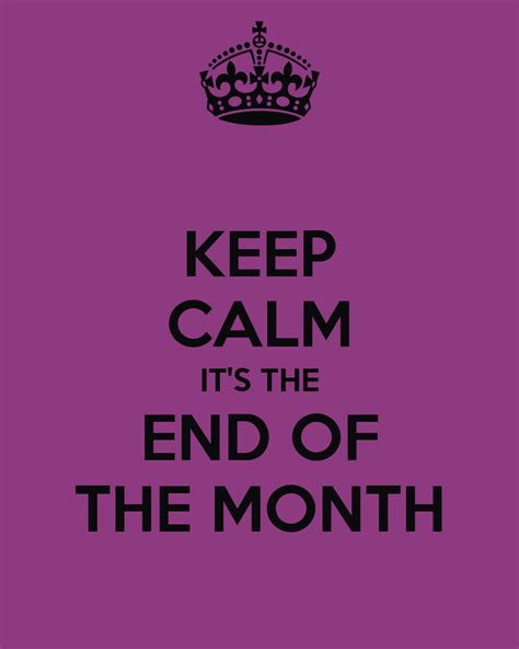 Keep Calm Its The End Of The Month Poster Jennifer Selver Keep