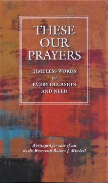“these Our Prayers” The Prayer Book Society Of Canada