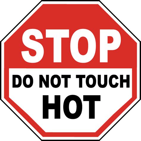 stop do not touch hot label claim your 10 discount