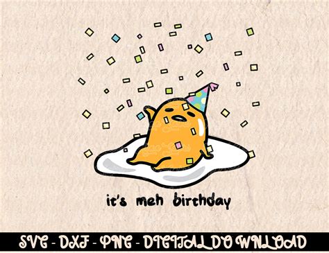 Gudetama The Lazy Egg Its Meh My Birthday Confetti Party D Inspire