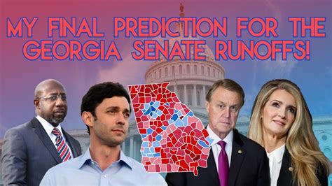 My Final Prediction For The Georgia Senate Runoffs Youtube