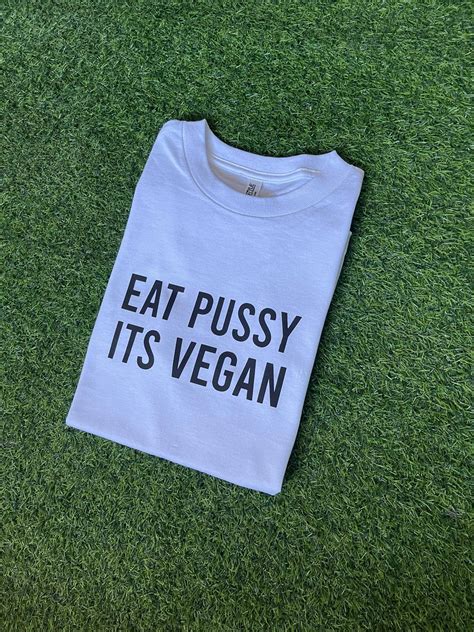 Vintage Eat Pussy Its Vegan Tee Grailed