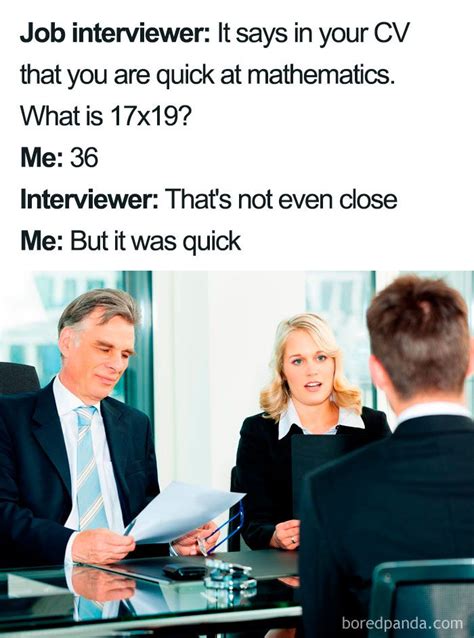 30 Of The Funniest Job Interview Memes Ever Funny Jobs Stupid Jokes