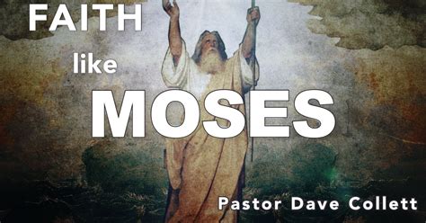 Faith Like Moses Sermons Fbc Godley