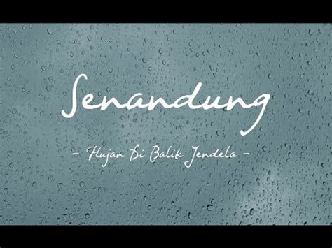 Download film hujan di balik jendela 2021. Senandung - Hujan Di Balik Jendela ( Official Lyric Video ) - YouTube