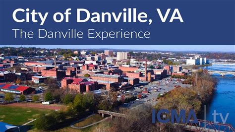 City Of Danville Va The Danville Experience Youtube