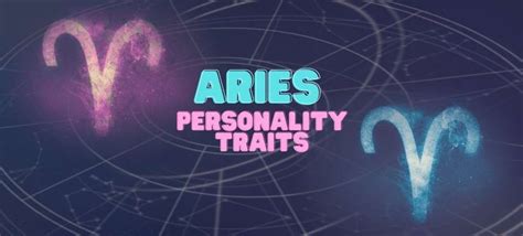 The Personality Of An Aries Including Traits And Characteristics