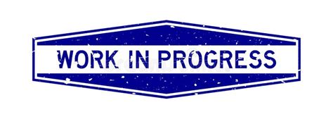 Grunge Blue Work In Progress Word Hexagon Rubber Stamp On White