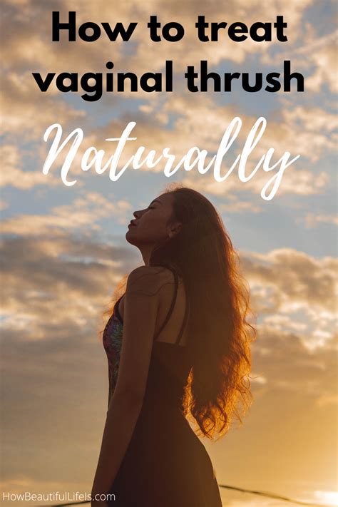 Natural Treatment For Vaginal Thrush How Beautiful Life Is
