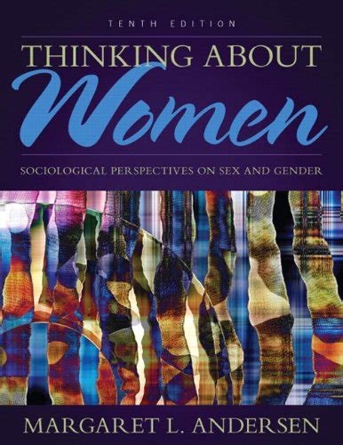 Thinking About Women Sociological Perspectives On Sex And Gender 10th Edition Andersen