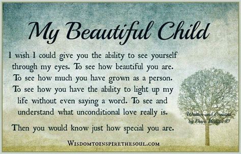 Wisdom To Inspire The Soul My Beautiful Child My Children Quotes