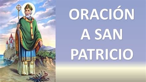 OraciÓn La Coraza De San Patricio Oracion Y Paz Youtube
