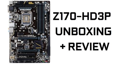 Gigabyte Z170 Hd3p Motherboard Review Youtube