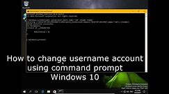How to change username account using command prompt Windows 10
