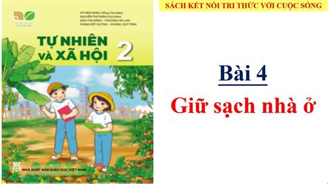 Tự Nhiên Và Xã Hội Lớp 2 Bài 4 Giữ Sạch Nhà ở Sách Kết Nối Tri Thức