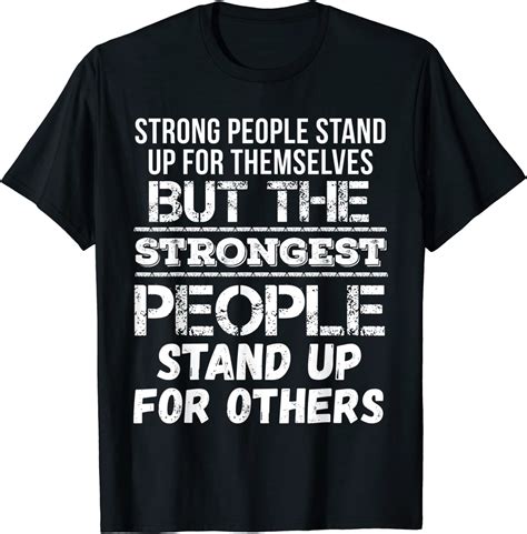 Strong People Stand Up For Themselves Strongest Others