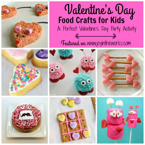 Valentines Day Food Crafts For Kids Joy In The Works
