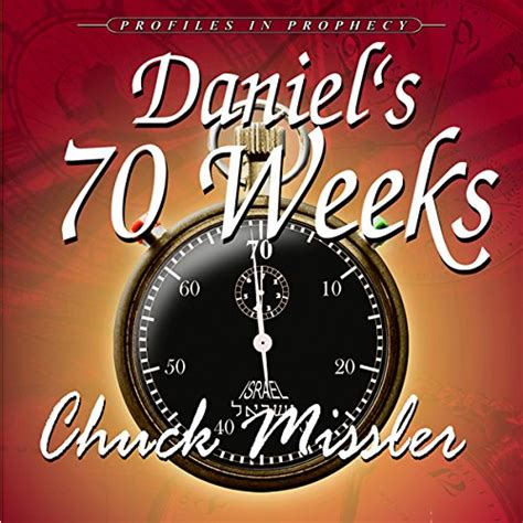 Daniels 70 Weeks By Chuck Missler Audiobook Au