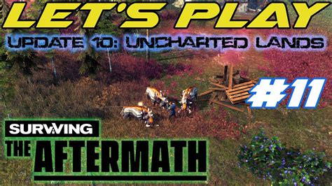 Surviving The Aftermath Update 10 Uncharted Lands Lets Play 11