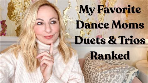 Dance Moms Duets And Trios Ranked My Favorite Duet And Trios Group Dances