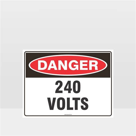 Danger 240 Volts Sign Danger Signs Hazard Signs Nz