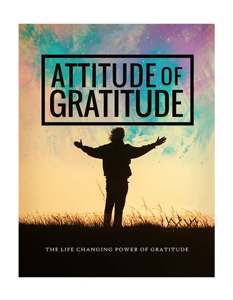 Attitude Of Gratitude The Life Changing Power Of Gratitude Rushnice