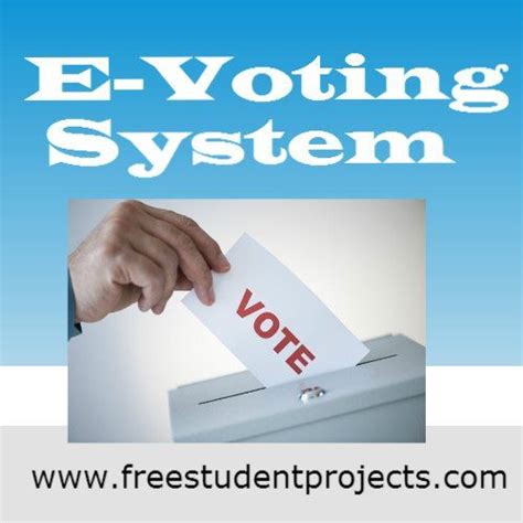 E Voting System Free Student Projects