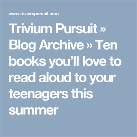 Trivium Pursuit Blog Archive Ten Books Youll Love To Read Aloud To