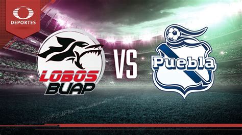 Previo Lobos BUAP Vs Puebla Clausura 2019 Jornada 12 Televisa