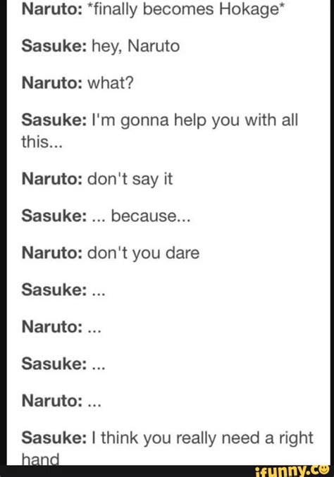 Naruto Finally Becomes Hokage Sasuke Hey Naruto Naruto What