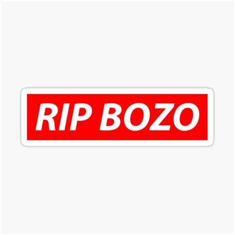 Rip Bozo Sticker For Sale By Teutondesigns Redbubble