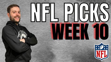 Week 10 Nfl Picks And Preview Youtube