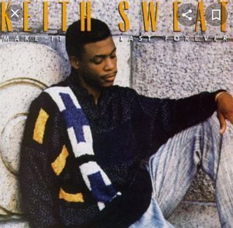 Actor Gfuller On Twitter Keith Sweat Became An Randb Legend After His First Album How Many