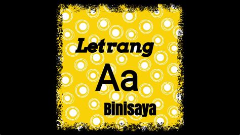 Binisaya Letrang Aa Letter Aa Letter Aa Sound New Normal Teaching