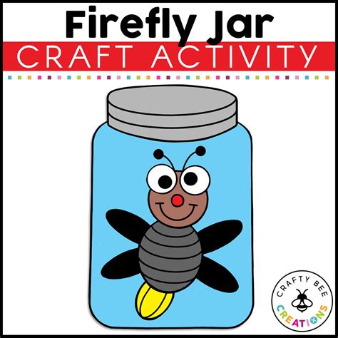 Firefly Jar Craft Lightning Bug Craft Insect Activities Spring