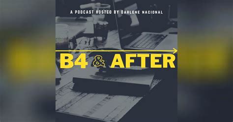 Introducing The B4 And After Podcast B4 And After