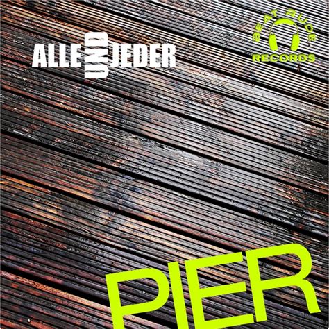 Pier By Alle Und Jeder On Mp3 Wav Flac Aiff And Alac At Juno Download