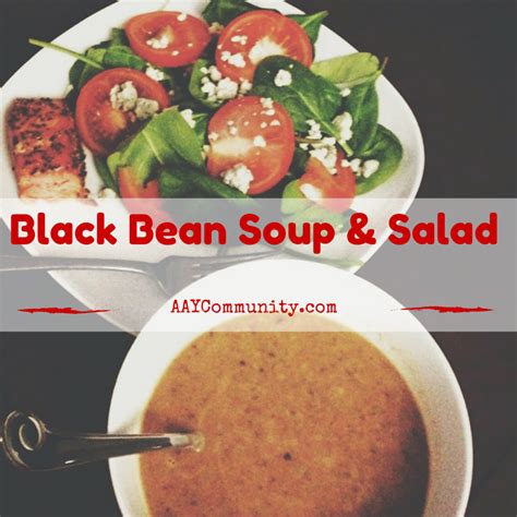 I added noodles to make the soup more nourishing. RECIPE: Black Bean Soup & Salad | Black bean soup, Recipes ...