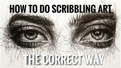 How To Do Scribbling Art Tutorial The Correct Way Youtube