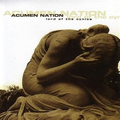 Acumen Nation Lord Of The Cynics Lyrics And Tracklist Genius