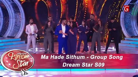 Ma Hade Sithum Group Song Dream Star S Youtube