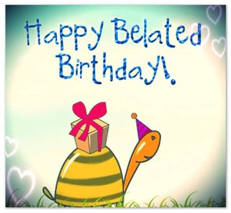Free Happy Belated Birthday Images For Him The Cake Boutique