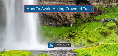 6 Ways To Avoid Hiking Crowded Trails Hiking Backcountry