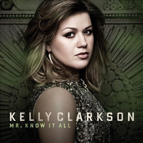 New Music From Kelly Clarkson Mr Know It All Clizbeats Com