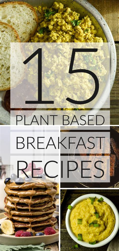 15 Easy Plant Based Breakfast Recipes That Healthy Oil Free And